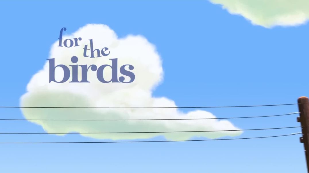 Про птичек For the birds (короткометражка) 1080HD Pixar