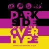 Dark Side of the Overhype