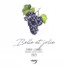 Belle Et Jolie (2023 - Bottle)