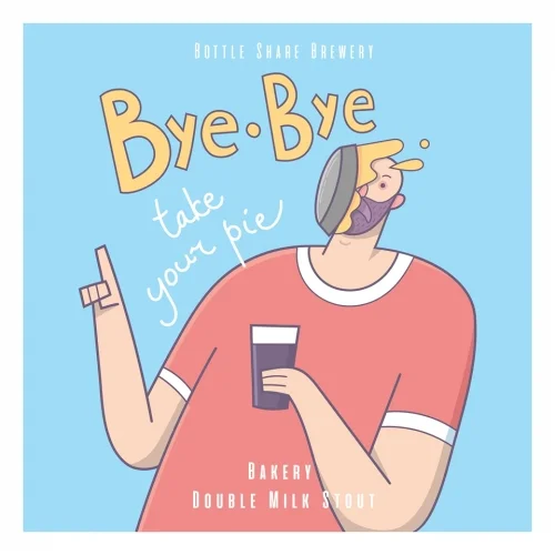Bye Bye Take Your Pie