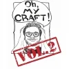 Oh, My Craft! Vol.2
