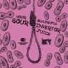 Your Quadruple Sour Invertor Juice