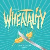 Wheatality