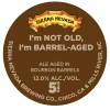 I'm Not Old, I'm Barrel Aged