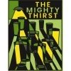 The Mighty Thirst