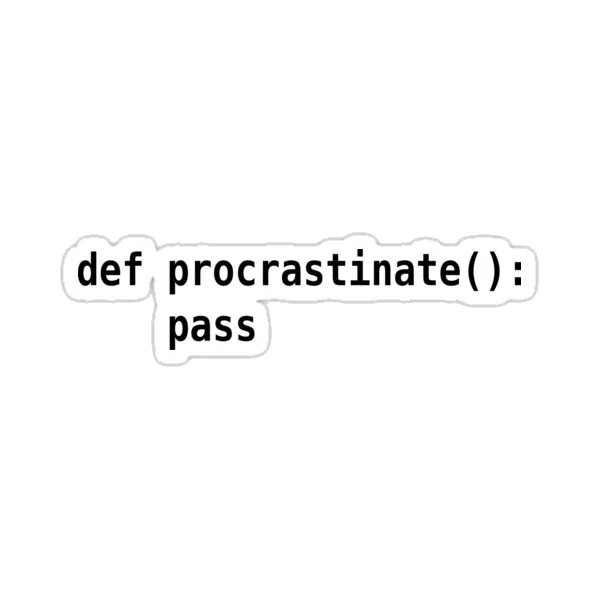 def procrastinate pass - Программистский юмор для питонистов черный шрифт